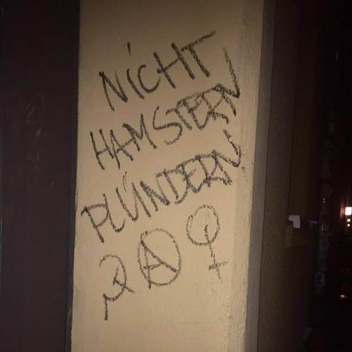 “Don’t hoard, plunder!“ Seen in Berlin