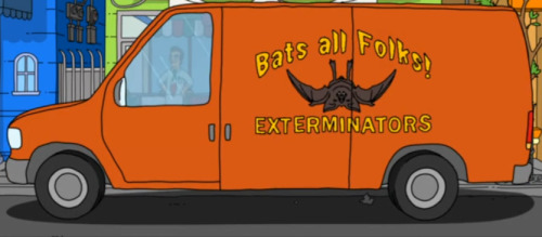 warmsunnyd:  mlschmitt:  Bob’s Burgers exterminators  Oooo I was driving the other day and the car next to me was (I’m guessing) an exterminating business van. It had a huge fly on it and it said “SWAT Team.” I thought of bob’s burgers. 