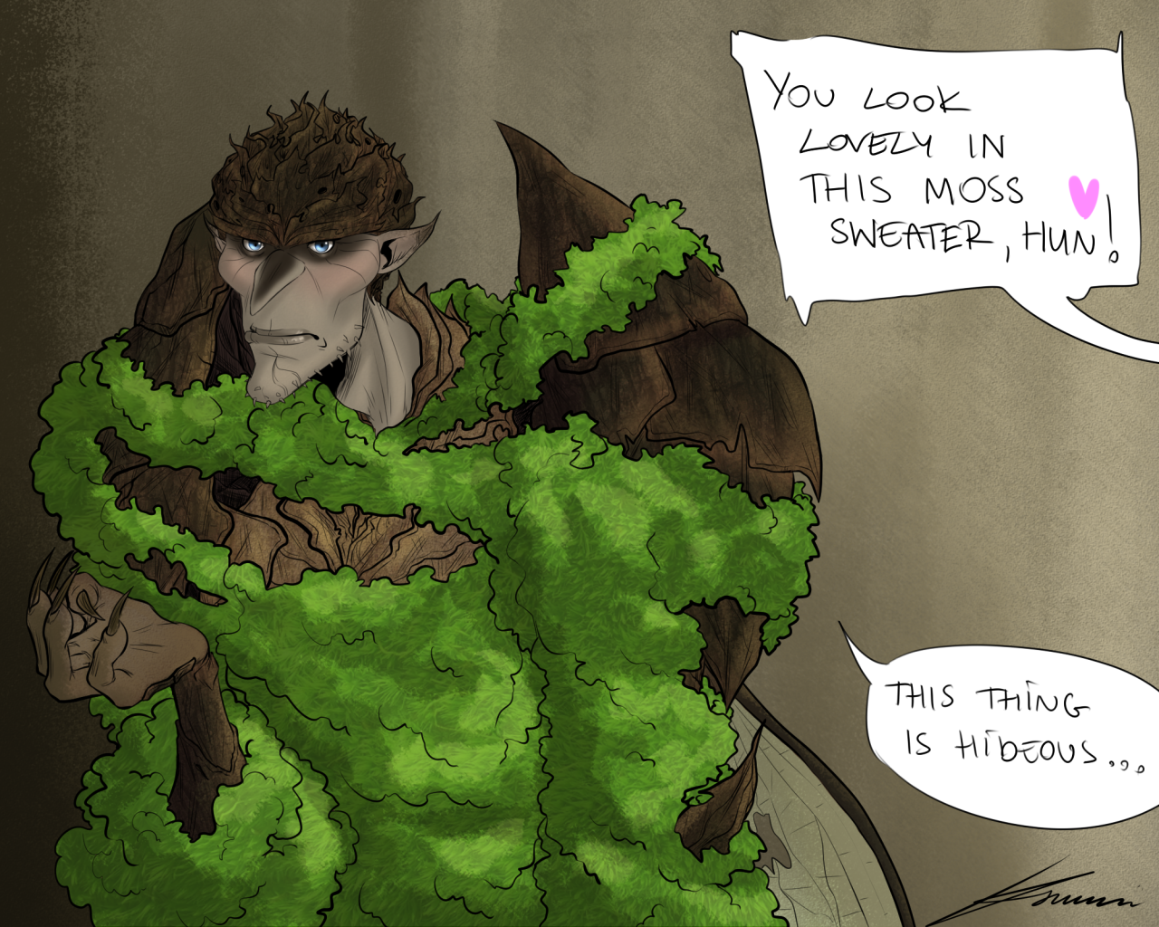   I’d rather say he looks MOSSY! This took me a month to do, lol, not rly, I hadn’t