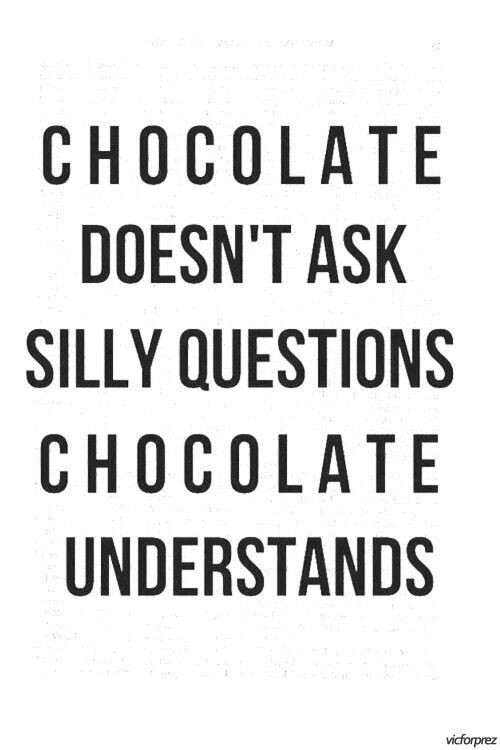 stay-yourself-0:  Chocolate is the answer for everything!!! 😄😄💜🍫 