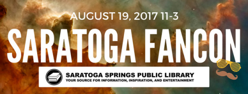 Heyheyhey! I&rsquo;m going to be at Saratoga Fan Con at Saratoga Library this Saturday, August 1