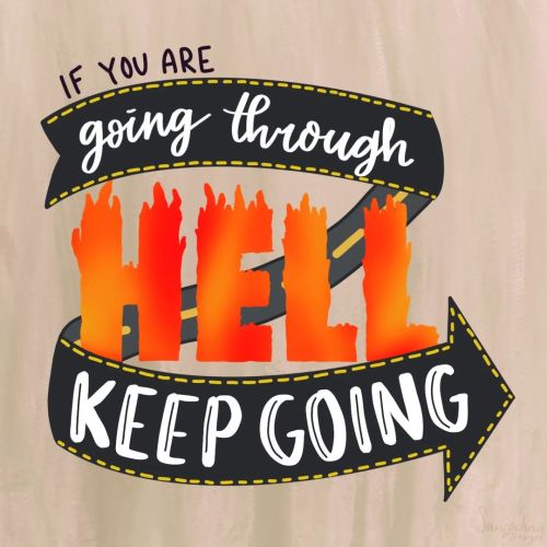 “If you’re going through hell, keep going.” . . . . . #handlettering #modernhandle