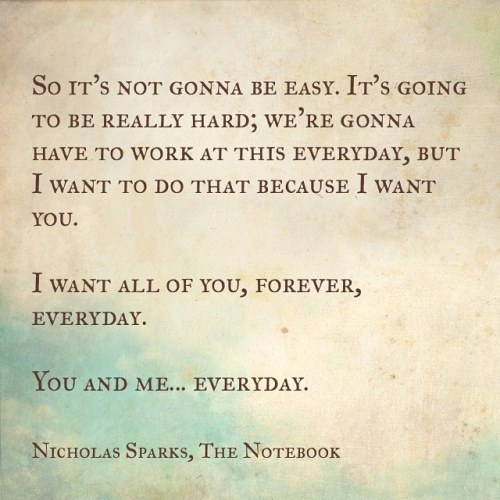 My favourite love story and quote by @nicholassparks. What&rsquo;s your favourite love story? _ #lo