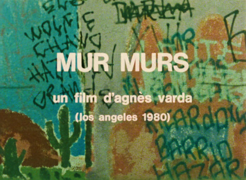 Verachytilovas:murals Murals ‘Mur Murs’ (1981) Dir. Agnès Varda