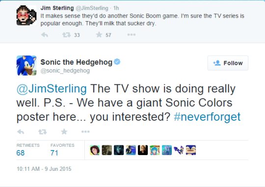 goddessbracelet:goddessbracelet:  Remember when Jim Sterling gave Sonic Colors a really bad review and then SEGA sent him a house-sized banner of Sonic out of spite. First Tweet, Second Tweet  THE SALT IS REAL.