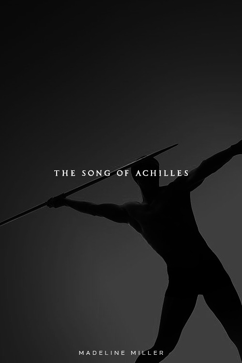 aly-naith: alternative book covers:  “The Song of Achilles” (p.I)