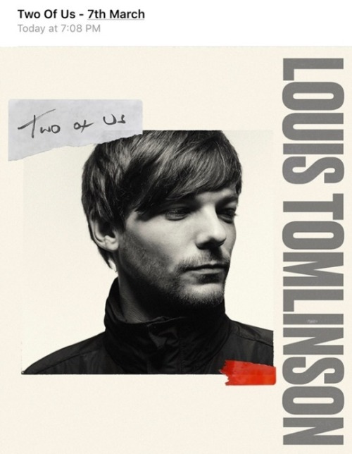 louistomlinsoncouk:Louis’ newsletter | Pre-save Two Of UsFollow &amp; save on Spotify
