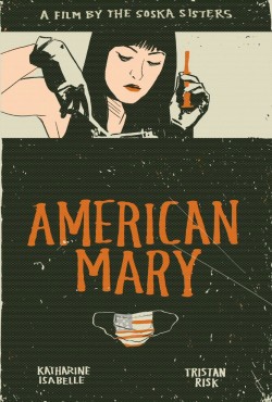 ladycthulha:  American Mary Movie Poster