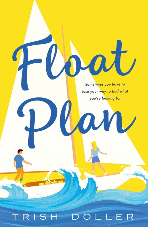 read my full review of float plan by trish doller here.Critically acclaimed author Trish Doller’s un