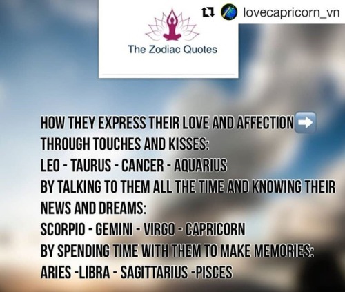 #Repost @lovecapricorn_vn (@get_repost)・・・How they express their and Credited by : @the_zodiac_quot