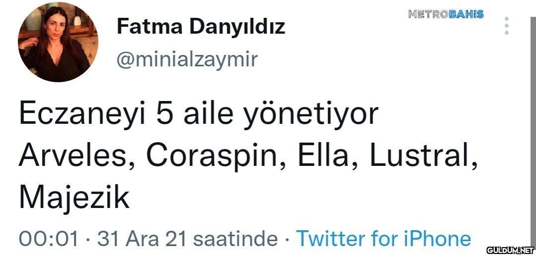 METROBAHIS Fatma Danyıldız...