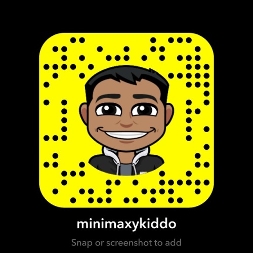 minimaxkiddo:Heh add my Snapchat: MiniMaxyKiddo for more cool adventures. 