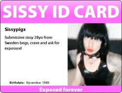 sissy-id-cards: Sissypigx sissypigx.tumblr.com 