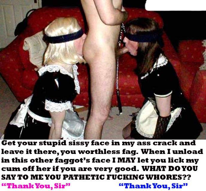 xxxsissbi:Yep! That’s what fags like me are for!