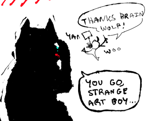 mediamaxine: hkluterman: Always listen to your brain wolf. I love you brainwolf