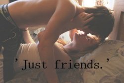 “Just friends.” en We Heart It.