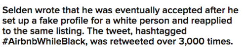buzzfeeduk:  This Black Man Was Rejected By An AirBnB Host — Then Was Accepted Under A Fake White Profile 