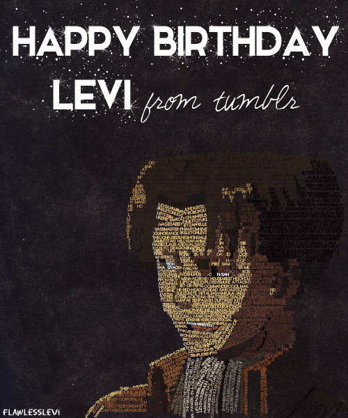 flawlesslevi:  Happy Birthday Levi from 1,000+ users on tumblr!  My plan was to create a picture of Levi from the users on tumblr who like Levi! I got the users from this post. I was expecting to get 300 notes or so, but I ended up getting nearly 5k