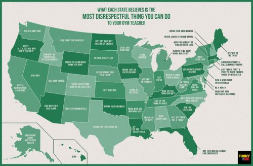 funnyordie: What Each State Believes Is The Most Disrespectful Thing You Can Do To Your Gym Teacher 