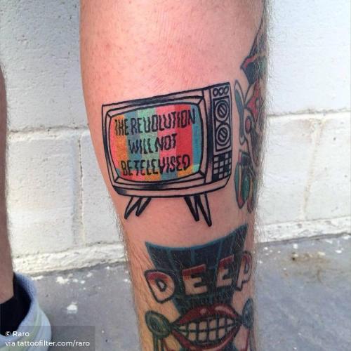 By Raro, done in Madrid. http://ttoo.co/p/35557 calf;contemporary;english tattoo quotes;english;facebook;languages;medium size;raro;quotes;techie;television;the revolution will not be televised;twitter