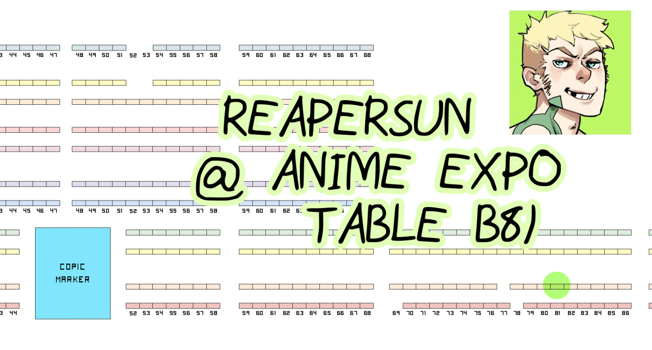 I’m gonna be at Anime Expo this weekend :) I’ll be at B81 all of the days~As