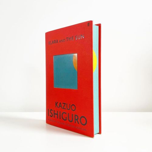 Klara and the SunKazuo IshiguroFaber & Faber, 2021Design: Pete Adlington