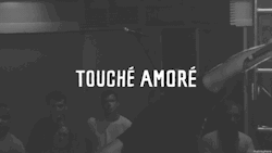 matrisphere:  Touche Amore [x] 