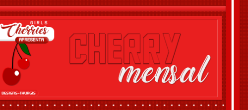 cherriesgirls: Hey, cerejinhas, depois de um tempinho sem essa atividade, estamos voltando com a Che