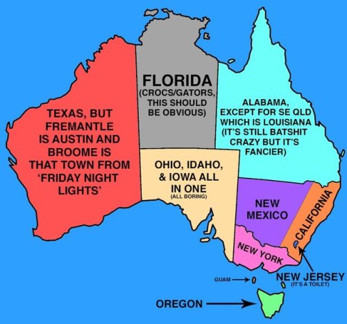 9r7g5h: enmorestation: Australia explained for Americans. I didn’t create this masterpiece, it is accurate. Australia makes total sense now 