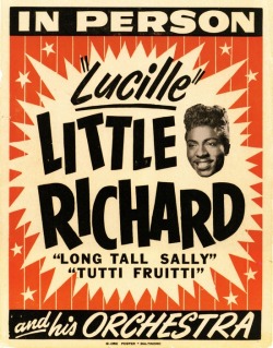 theniftyfifties:  Little Richard and his Orchestra - concert poster. 