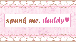 love-daddys-little-girl:  Please, daddy ♥