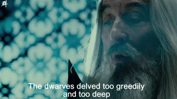 LoTR: A Bad Place to Dig Too Greedily and Too Deep – The Khazad