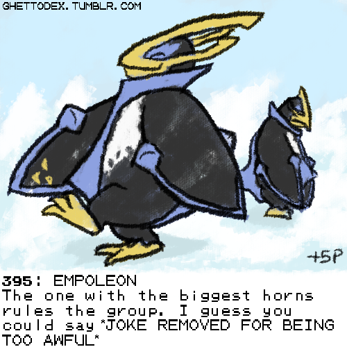 395: EMPOLEONThe one with the biggest horns rules the group. I guess you could say *JOKE REMOVED FOR