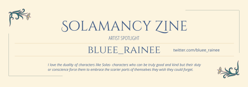 solamancyzine: Welcome to our “get to know our creators” series! Presenting…ARTIST SPOTLIGHT: @/blue