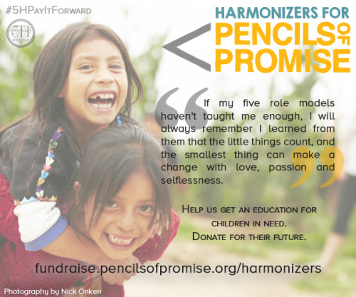 Join us and help to bring education to children in need! fundraise.pencilsofpromise.org/harmonizers 