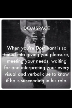 luciasmaster:  Dominance creates pleasure beyond any physical act. Just don’t tell everyone, or they’ll all want it… 