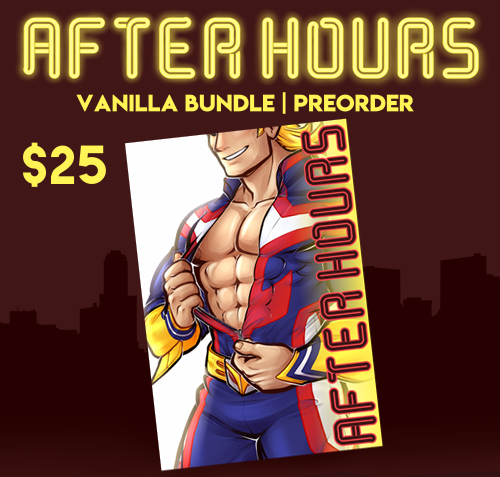 afterhours-bnhazine: HURRY UP AND COME INSIDE: Pre-Orders  for After Hours: An 18+ BNHA Zine ar