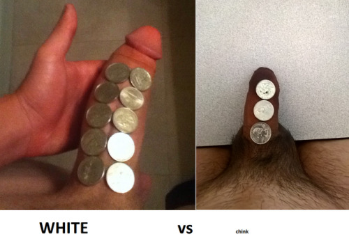 guzzlingchink: WHITE vs. chink $2.50 vs $0.75.  WHITE men are more than 3 times the men chinks 