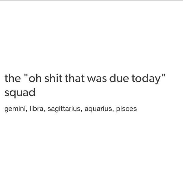 quotes-and-gifs:  Want zodiac posts on your dash? Check out this blog!