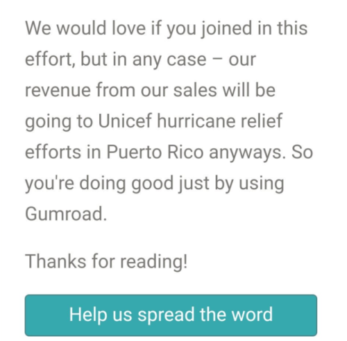 simrell: gumroad is donating all sales that are made TODAY !!!!!  so if you want to help puerto