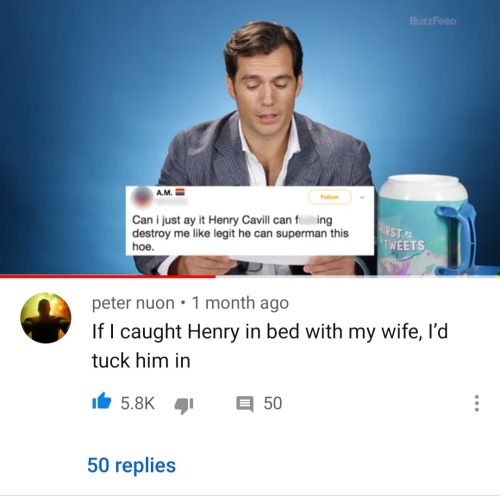 holymatters:The absolutely funniest thing on the internet is these comments from heterosexual men under the “Henry Cavill reads thirst tweets” video 