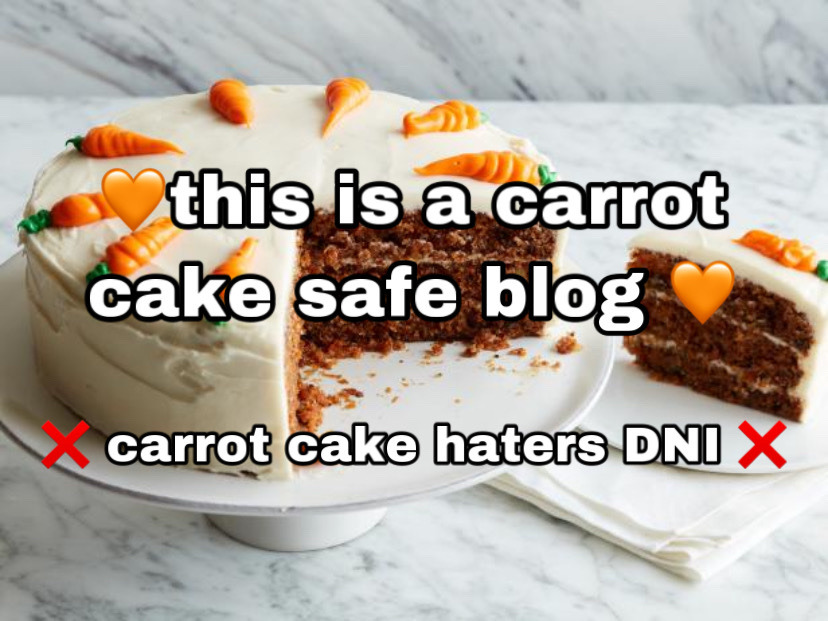 akamaruu: akamaruu:  gonna say something controversial and it’s that carrot cake is fucking delicious and possibly the best cake flavour    