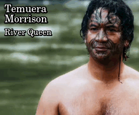 el-mago-de-guapos: Temuera Morrison River Queen (2005) 