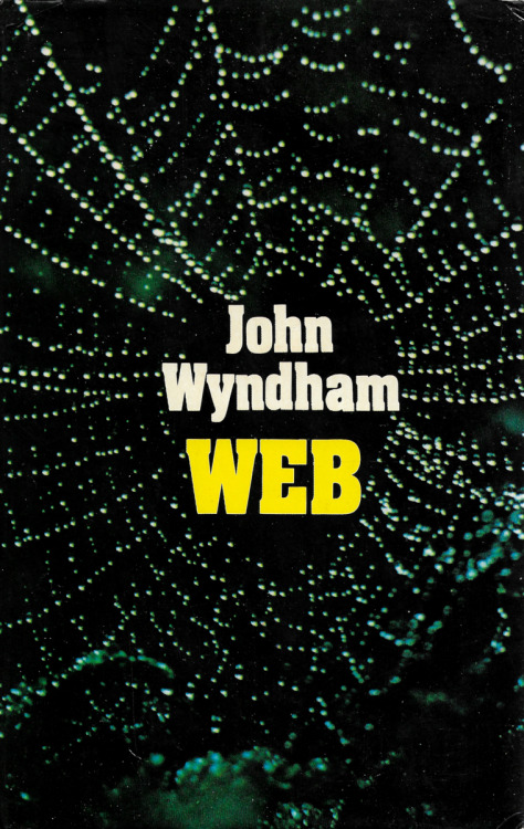Web, by John Wyndham (Michael Joseph, 1980).From a charity shop in Nottingham.