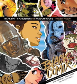 superheroesincolor:    Black Comix: African American Independent Comics, Art and Culture  by Damian Duffy &amp; John Jennings  “The immense popularity of comics and graphic novels cannot be ignored. But in light of the comics boom that has taken
