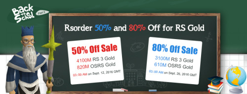 RSorder back to school part 2: 50% off sale 4100M RS and 820M OSRS gold will be available at 03:00 a