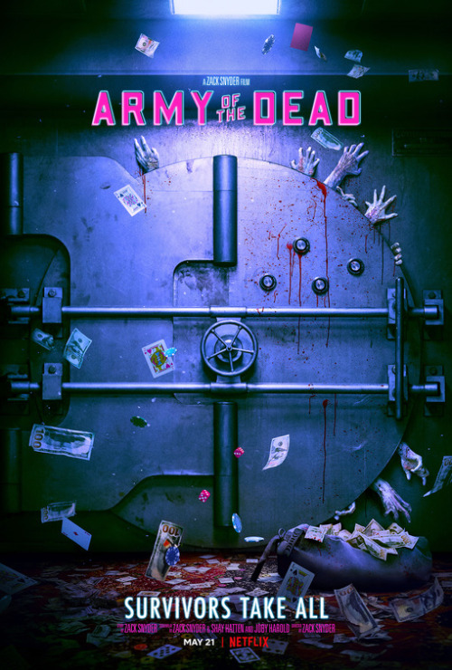 Army of the Dead - PosterArrives May 21, 2021. 