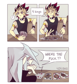 gingerninja8:  amarcia: You know what kings are good at? Bullshitting card games, apparently.    &gt; Art blog | Comic tag    And then Bakura stabs him.