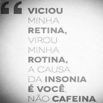 A causa da minha insonia&hellip;