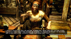 skyrimconfessionss:  &ldquo;I really hate the jarl of riften. Whenever I hear her say “if the town falls it’s only fair the leader be spared.” It makes me want to murder her over and over, luckily there are mods for that.&rdquo; http://skyrimconfessions.c